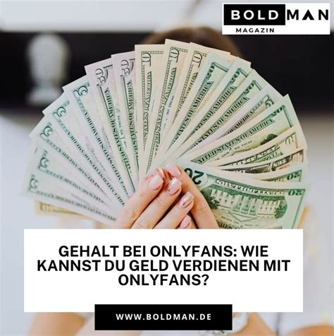 onlyfans männer geld verdienen|Mit OnlyFans Geld verdienen: OnlyFans erfolgreich nutzen